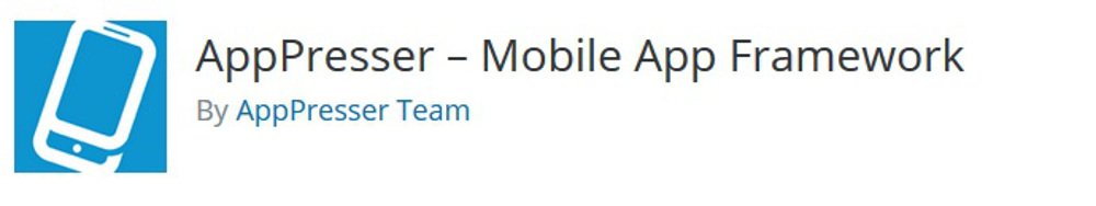 WordPress-App_Abbildung 1 - AppPresser: kostenpflichtiges Mobile App Development Framework für WordPress